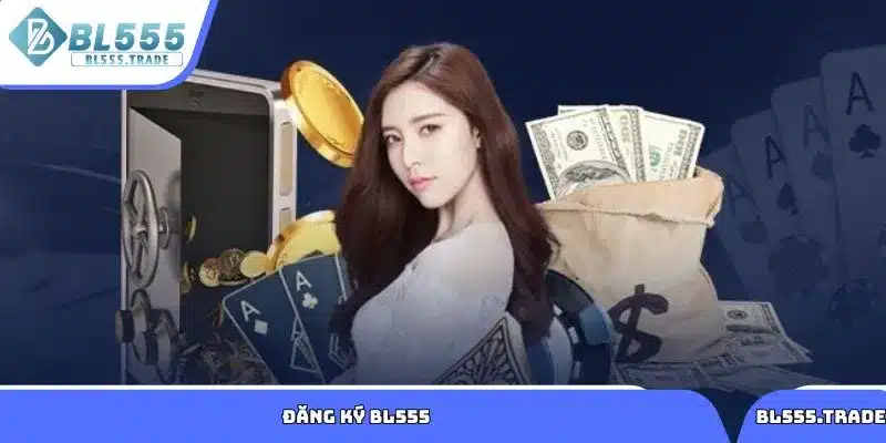 Đăng ký BL555