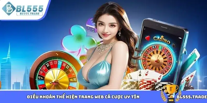 Điều khoản thể hiện trang web cá cược uy tín