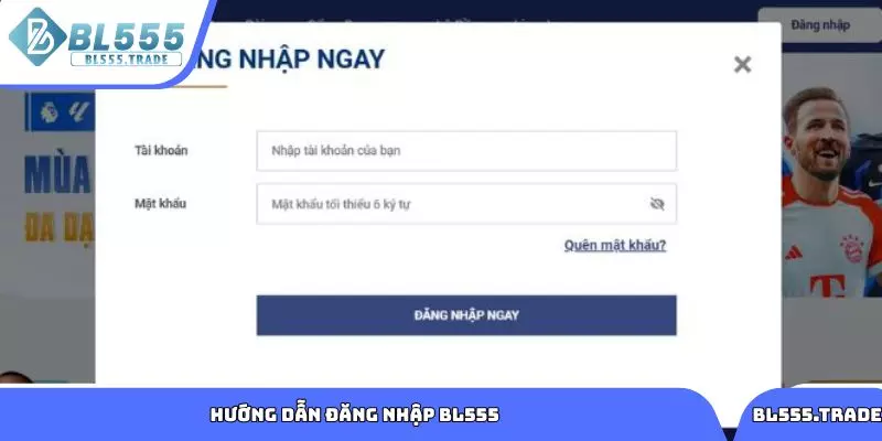 3 bước đăng nhập BL555 đơn giản cho người mới