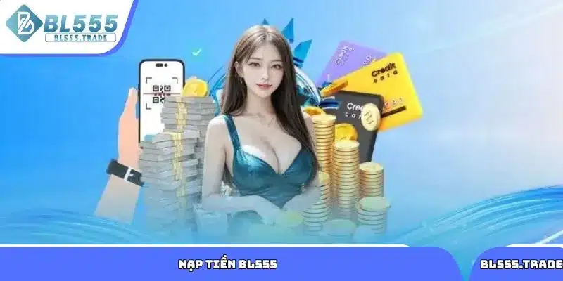 Nạp tiền BL555